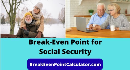 Break-Even Point for Social Security in 2025