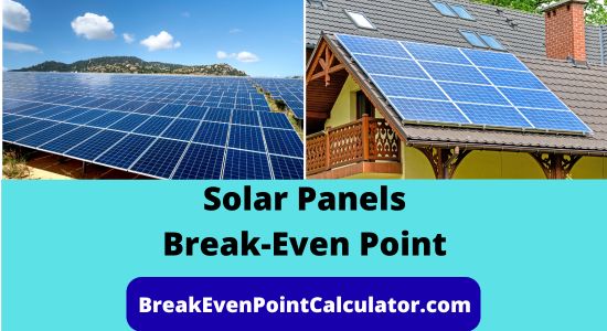 Solar Panels Break-Even Point in 2025