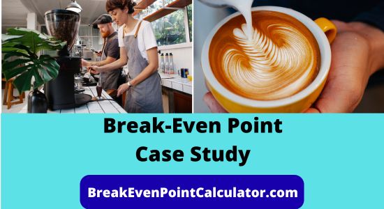 Break-Even Point Case Study