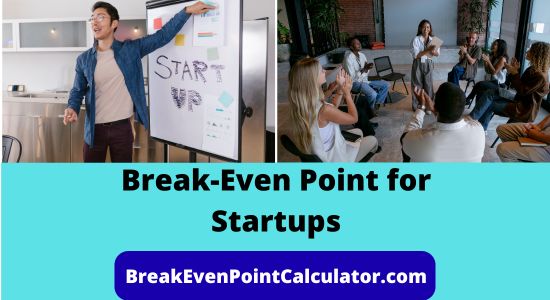 Break-Even Point for Startups