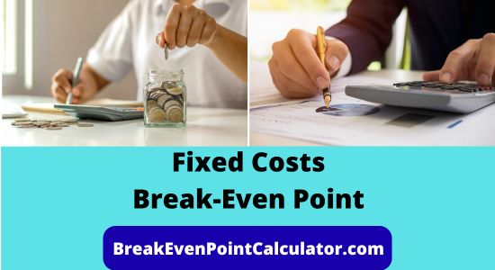 Fixed Costs Break-Even Point