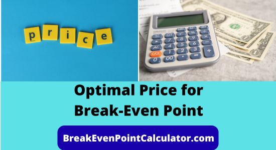 Optimal Price for Break-Even Point