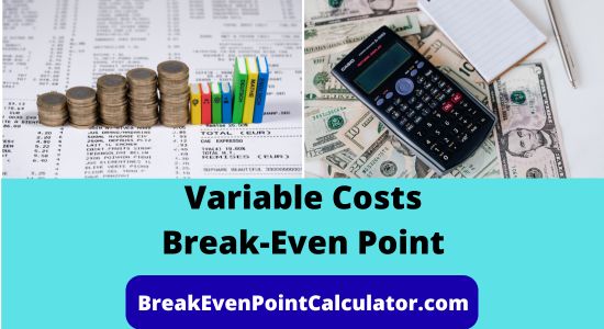 Variable Costs Break-Even Point