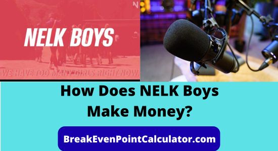 How Do the NELK Boys Make Money Revenue Model Explained