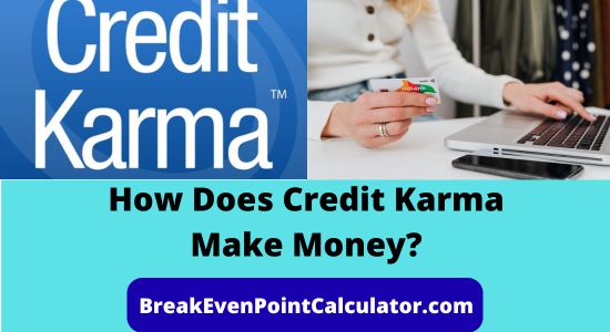 How Does Credit Karma Make Money Business Model Explained