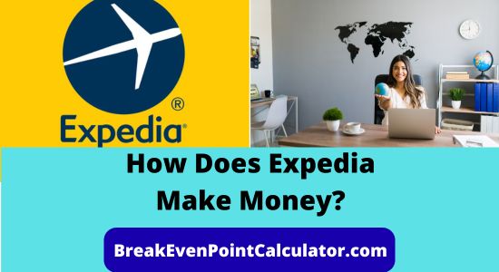 How Does Expedia Make Money Business Model Explained