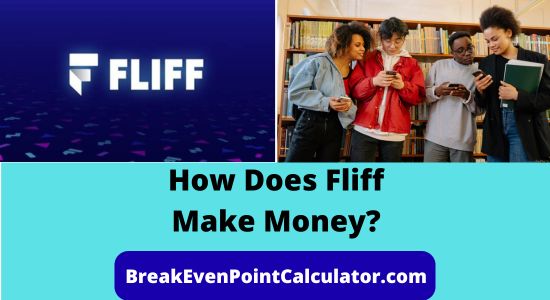 How Does Fliff Make Money Business Model Explained