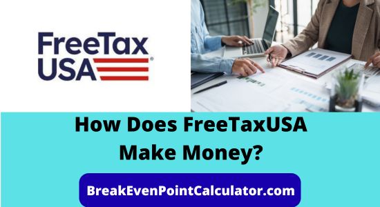 How Does FreeTaxUSA Make Money Revenue Model Explained