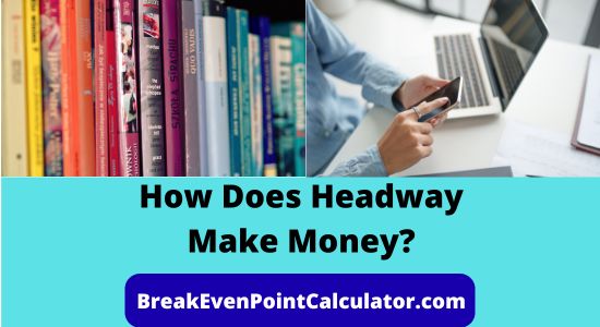 How Does Headway Make Money Revenue Model Explained