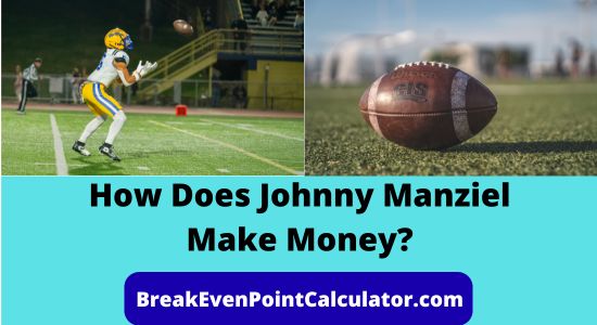 How Does Johnny Manziel Make Money Income Sources Explained