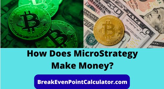 How Does MicroStrategy Make Money Business Model Explained