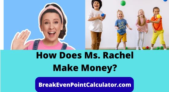 How Does Ms. Rachel Make Money Revenue Model Explained