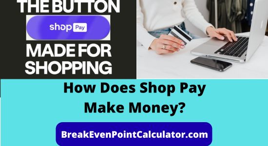 How Does Shop Pay Make Money Business Model Explained