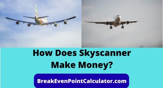 How Does Skyscanner Make Money Business Model Explained