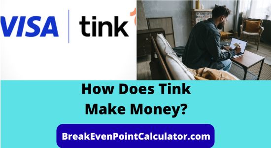 How Does Tink Make Money Business Model Explained