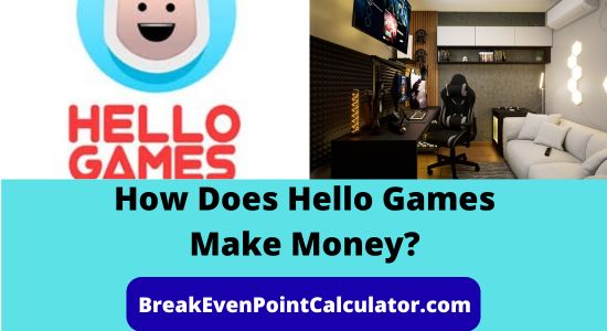 How Does Hello Games Make Money Business Model Explained