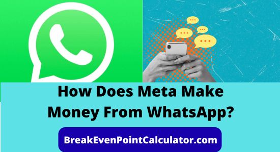 How Does Meta Make Money From WhatsApp Business Model Explained